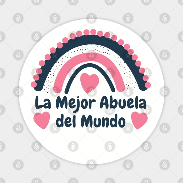 La Mejor Abuela Del Mundo Magnet by MtWoodson